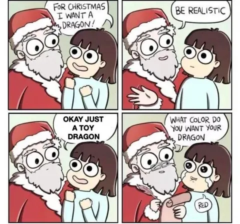 Be Realistic, Ask for Red