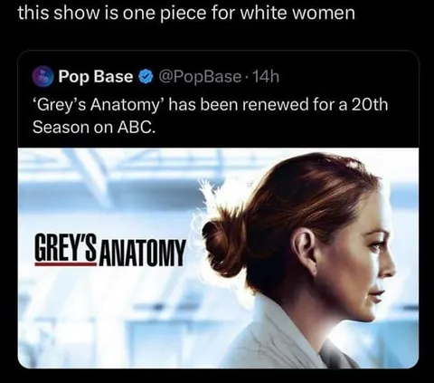 Grey’s Anatomy for White Women