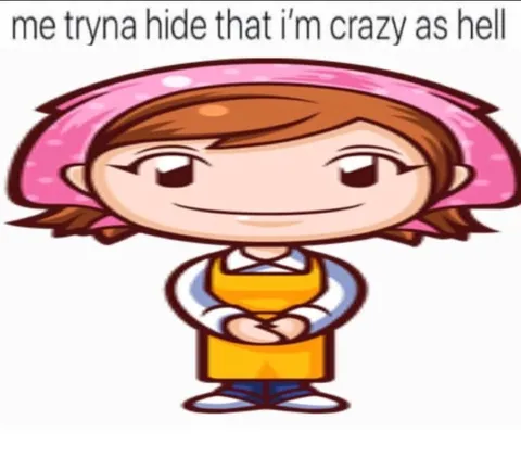 Trying to Hide My Craziness