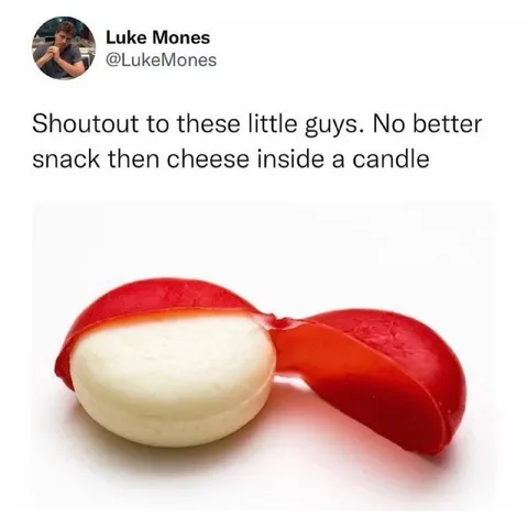 Cheese Inside a Candle