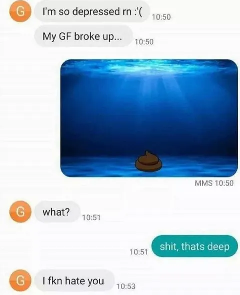 Shit, That's Deep Breakup Meme