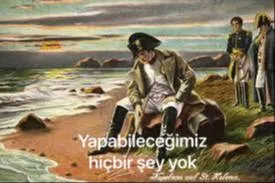 Yapabileceğimiz Hiçbir Şey Yok