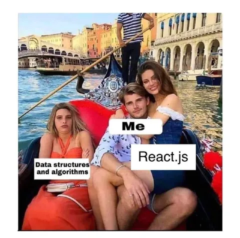 Me Choosing React.js Over Algorithms