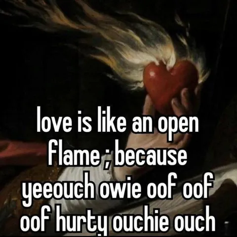 Love Is Like an Open Flame