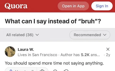 What to Say Instead of Bruh