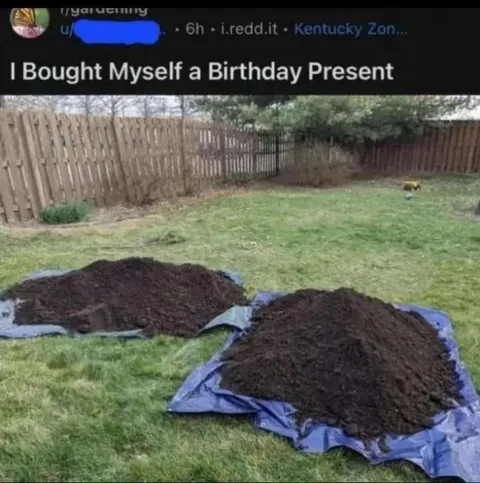 Birthday Present Dirt Piles
