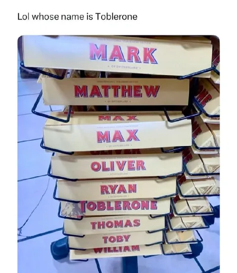 Whose Name Is Toblerone