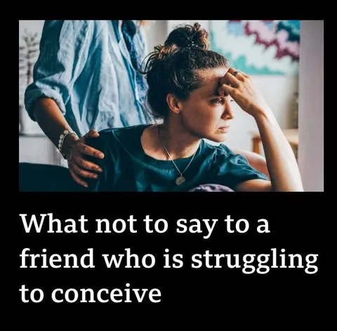 What Not to Say About Infertility