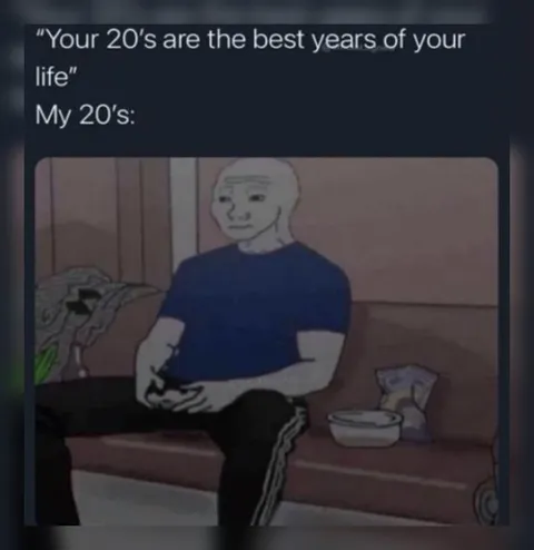 My 20s Are the Best Years