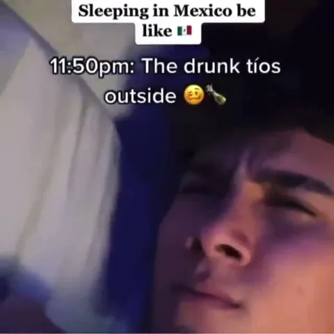 Sleeping in Mexico Be Like