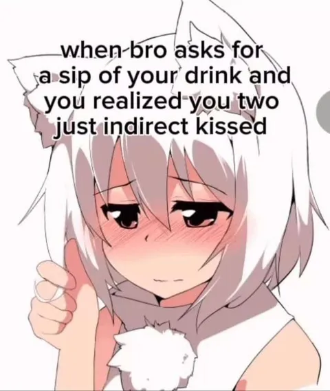 Indirect Kiss With Your Bro