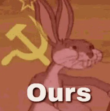 Communist Bugs Bunny Says Ours