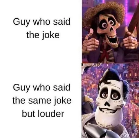 Same Joke But Louder