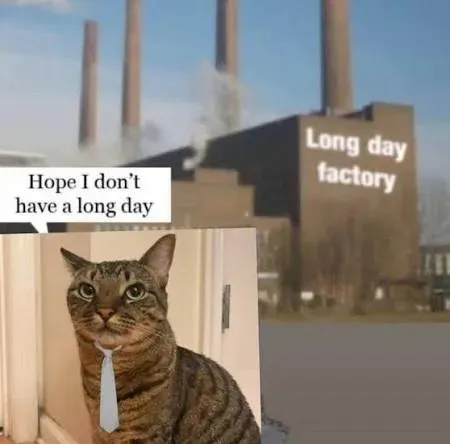 Hope I Don’t Have a Long Day