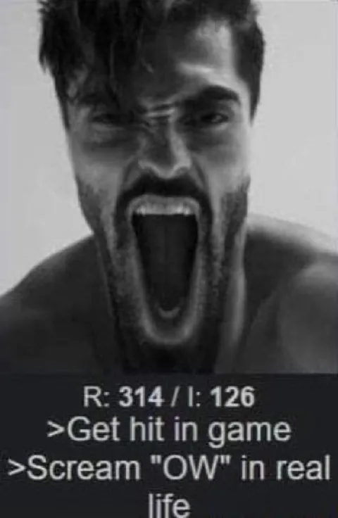 Get hit in game and scream ow