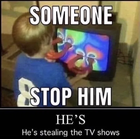 He’s Stealing the TV Shows