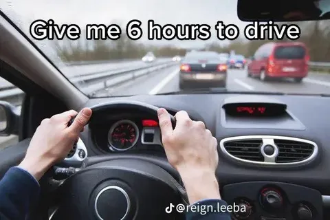 Give Me 6 Hours to Drive