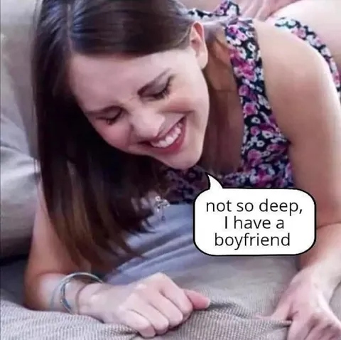 Not So Deep, I Have a Boyfriend