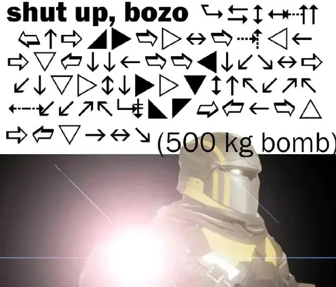 Shut Up, Bozo 500 kg Bomb