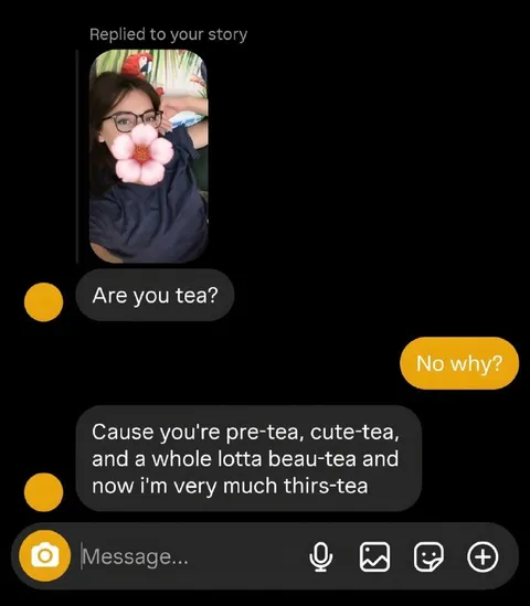 The Tea Pun Pickup Line