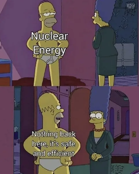 Nuclear Energy Nothing Back Here