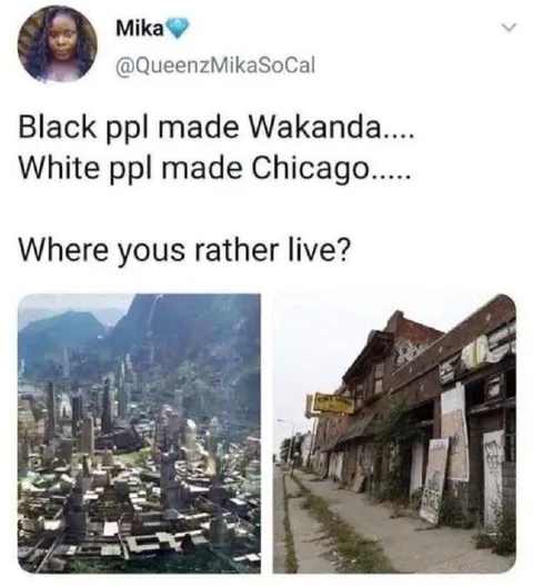 Wakanda or Chicago