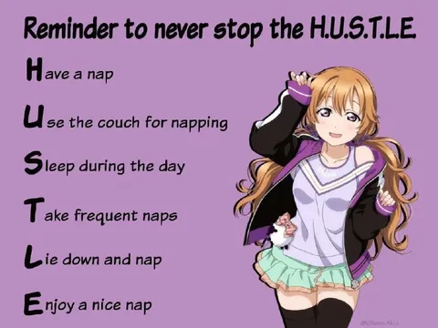 H.U.S.T.L.E. Means Nap