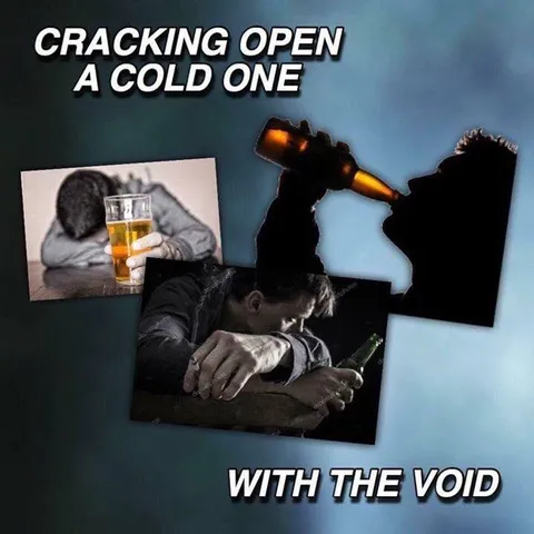 Cracking Open a Cold One with the Void