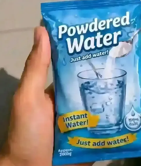 Powdered Water Just Add Water