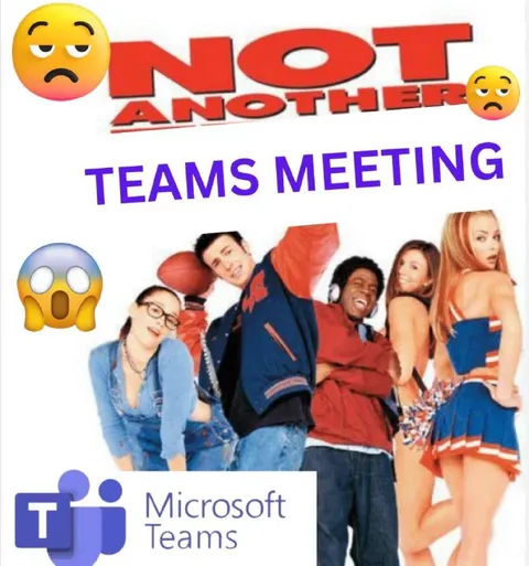 Not Another Teams Meeting