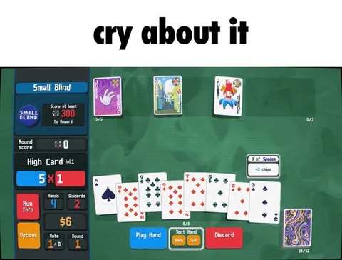 Cry About It Balatro Straight Flush