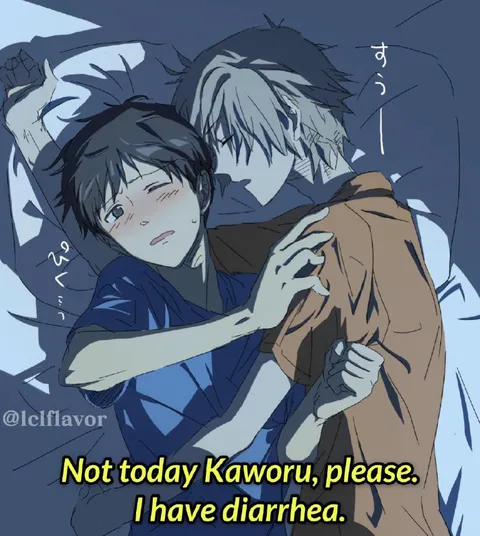 Kaworu Please Not Today