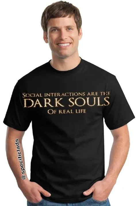 Social Interactions Are Dark Souls