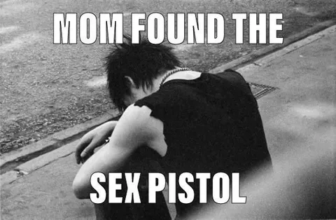 Mom Found the Sex Pistol