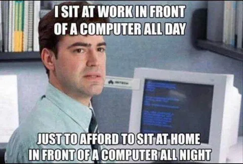Work All Day, Computer All Night