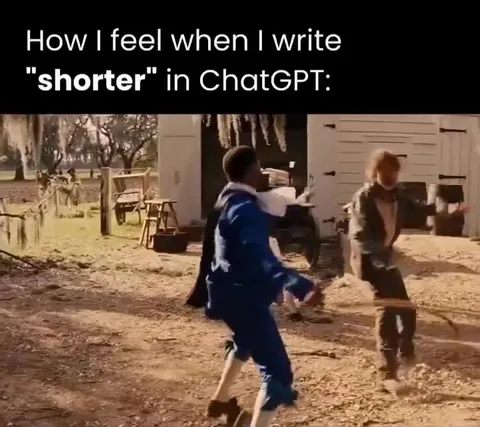 When ChatGPT Says Make It Shorter
