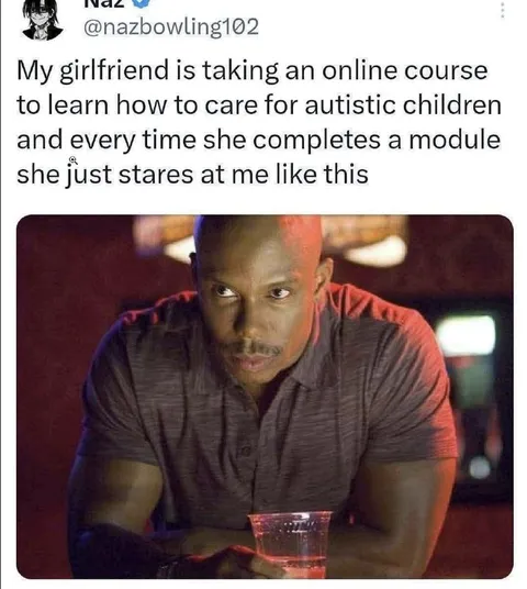 Girlfriend Stares After Every Module