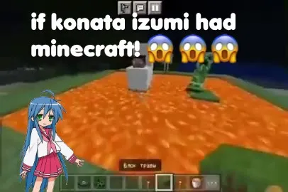 If Konata Izumi Had Minecraft