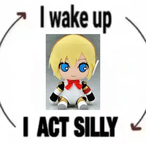 I Wake Up Act Silly