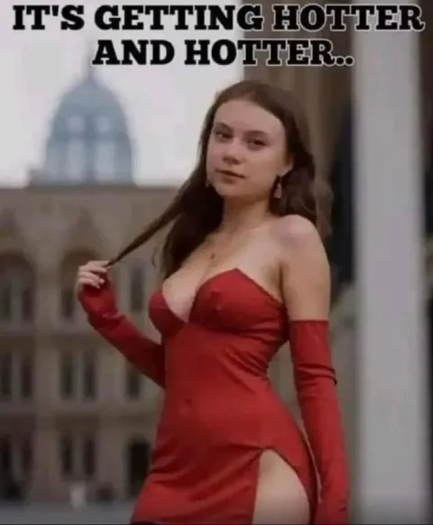Getting Hotter and Hotter