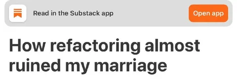 Refactoring Almost Ruined Marriage