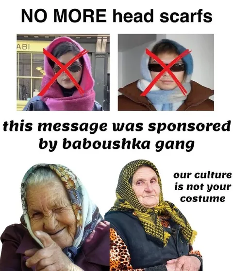 Babushka Gang Against Head Scarves