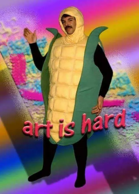 Art Is Hard Costume Meme