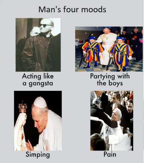 Man's Four Moods Pope Meme