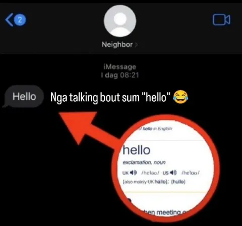 Nga talking bout sum "hello"