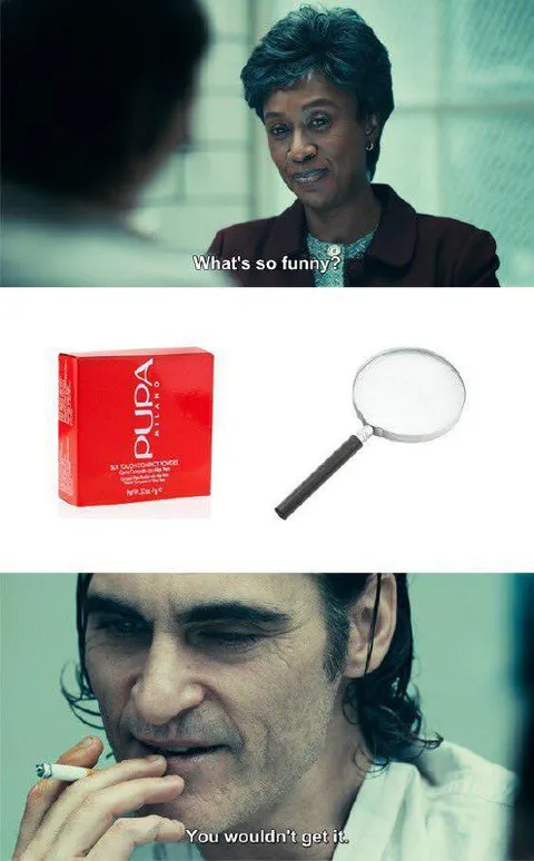 You Wouldn't Get It Joker