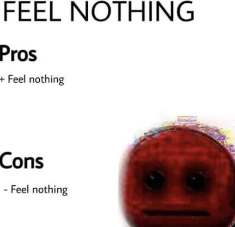 Feel Nothing Pros and Cons