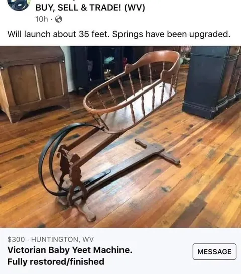 Victorian Baby Yeet Machine