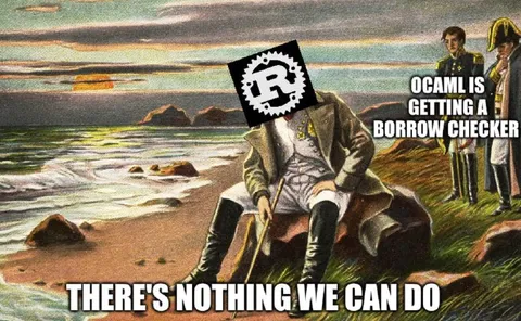 OCaml Borrow Checker Meme