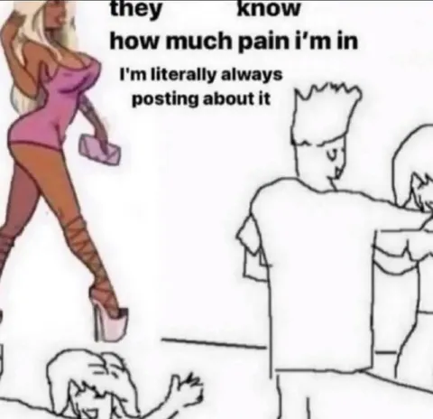 They Know How Much Pain I'm In